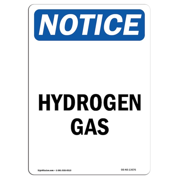 Safety Sign, OSHA Notice, 5" Height, Hydrogen Gas Sign, Portrait, 10PK